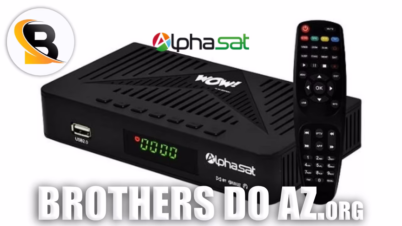 Leia mais sobre o artigo Alphasat Wow Atualização V17.07.11.S85 – 11/08/2025